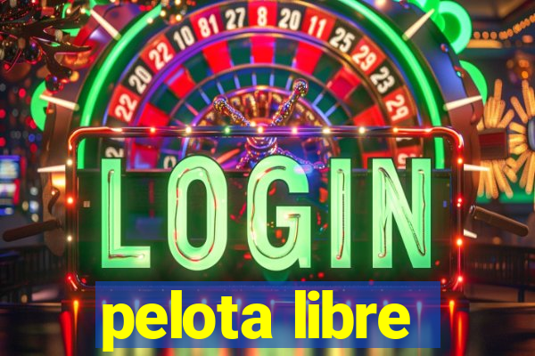 pelota libre